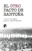 El otro Pacto de Santoña : la misma historia contada esta vez de verdad