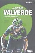 Alejandro Valverde: La leyenda del imbatido