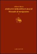 Johann Sebastian Bach. Manuale di navigazione