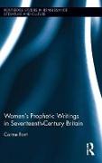 Women’s Prophetic Writings in Seventeenth-Century Britain