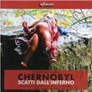 Chernobyl. Scatti dall'inferno