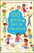 Cento giochi per le vacanze