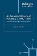 An Economic History of Malaysia, c.1800-1990