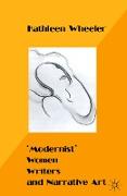 ¿Modernist¿ Women Writers and Narrative Art