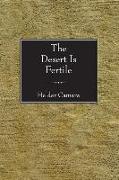 The Desert Is Fertile