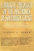 Biblical Theology of the Doctrines of Sovereign Grace