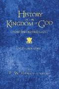 History of the Kingdom of God Under the Old Testament