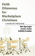 Faith Dilemmas for Marketplace Christians