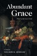 Abundant Grace: Book 5 of the Grace Sextet