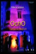 OCHO Tango a Napoli