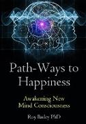 PATH-WAYS TO HAPPINESS