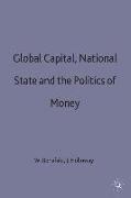 Global Capital, National State and the Politics of Money