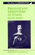 Protestant Dissenters in Wales 1639-1689