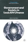 Government and Society in Louis XIV's France