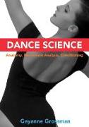 Dance Science: Anatomy, Movement Analysis, and Conditioning