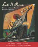 Let It Shine: Stories of Black Women Freedom Fighters