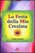 La festa della mia cresima. Album ricordo