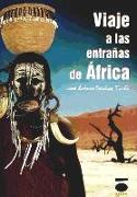 Viaje a las entrañas de África