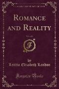 Romance and Reality, Vol. 1 of 2 (Classic Reprint)