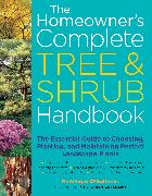 The Homeowner's Complete Tree & Shrub Handbook