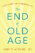 The End of Old Age