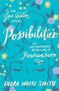 Possibilities: A Contemporary Retelling of Persuasion