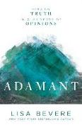 Adamant - Finding Truth in a Universe of Opinions