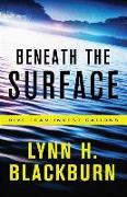 BENEATH THE SURFACE