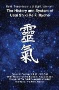 Reiki: Transmissions of Light: The History and System of Usui Shiki Reiki Ryoho