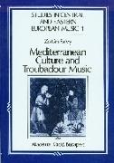 Mediterranean Culture and Troubadour Music