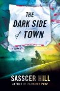 The Dark Side of Town