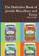 The Definitive Book of Jewish Miscellany and Trivia