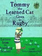 Tommy the Learned Cat Goes to Rugby