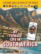 My Teenage Life In South Africa