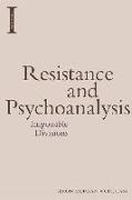 Resistance and Psychoanalysis