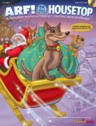 Arf! on the Housetop: A Holiday Musical for Young Voices