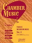 Chamber Music for Three Woodwinds, Vol. 2: For Flute, Clarinet, and Bassoon or Bass Clarinet