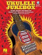 Ukulele Jukebox: Songs, Strums and Styles for Ukulele and Classroom Instruments [With Access Code]