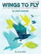 Wings to Fly: Distinctive Texts for 2-Part Voices