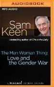 The Man Woman Thing: Love and the Gender War