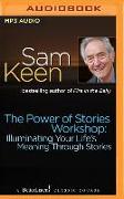 The Power of Stories Workshop: Illuminating Your Life's Meaning Through Stories