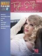 Taylor Swift: Ukulele Play-Along Volume 23 [With Access Code]