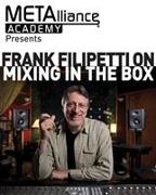 Frank Filipetti on Mixing in the Box