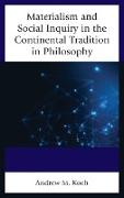 Materialism and Social Inquiry in the Continental Tradition in Philosophy