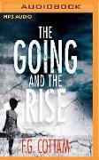 GOING & THE RISE M