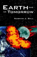 Earth Has No Tomorrow