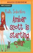 Amber Scott Is Starting Over