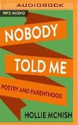 Nobody Told Me: Poetry and Parenthood