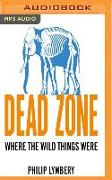 Dead Zone: Where the Wild Things Were