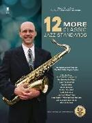 12 More Classic Jazz Standards: Music Minus One Bb, Eb, and Bass Clef Instruments [With CD (Audio)]
